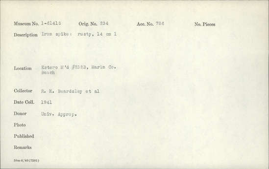 Documentation associated with Hearst Museum object titled Spike, accession number 1-61415, described as Made of iron.  Rusty. Notice: Image restricted due to its potentially sensitive nature. Contact Museum to request access.