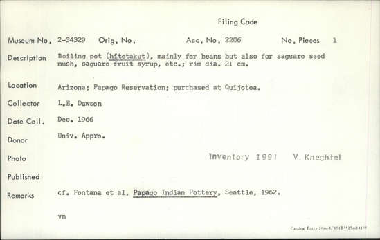 Documentation associated with Hearst Museum object titled Pot, accession number 2-34329, described as Boiling pot (hftotakut), mainly for beans but also for saguaro seed mush, saguaro fruit syrup, etc.; rim diameter 21 cm