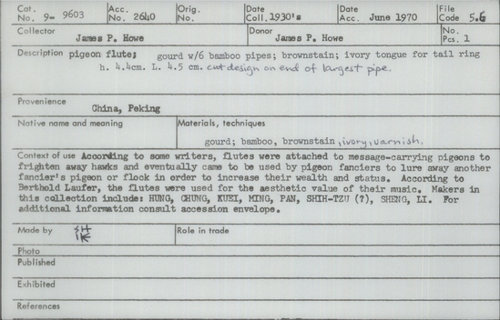 Documentation associated with Hearst Museum object titled Pigeon flute, accession number 9-9603, described as pigeon flute;gourd w/6 bamboo pipes;brownstain;ivory tongue for tail ring ht. 4.4 cm. L. 4.5 cm. cut design on end of largest pipe.