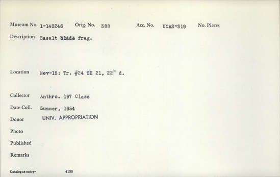 Documentation associated with Hearst Museum object titled Blade, accession number 1-143246, described as basalt blade frag.