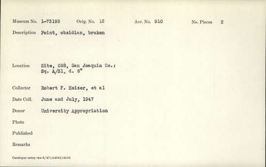 Documentation associated with Hearst Museum object titled Blade, accession number 1-73193, described as Obsidian, broken.