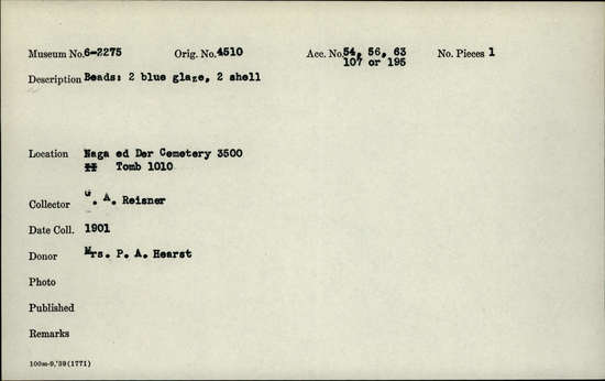 Documentation associated with Hearst Museum object titled Beads, accession number 6-2275, described as Beads: 2 blue glaze, 2 shell