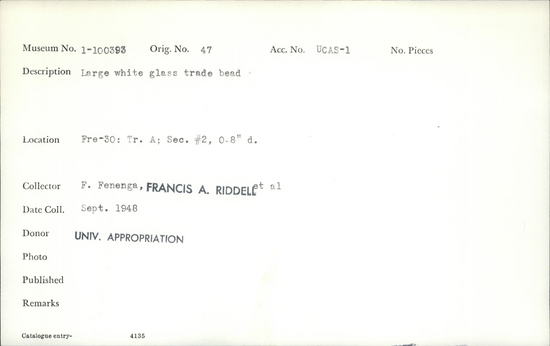 Documentation associated with Hearst Museum object titled Bead, accession number 1-100393, described as Large white glass trade bead.