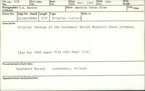 Documentation associated with Hearst Museum object titled 16mm motion picture film, accession number 26-578, described as Mt. Chant" ceremony. Length-375'