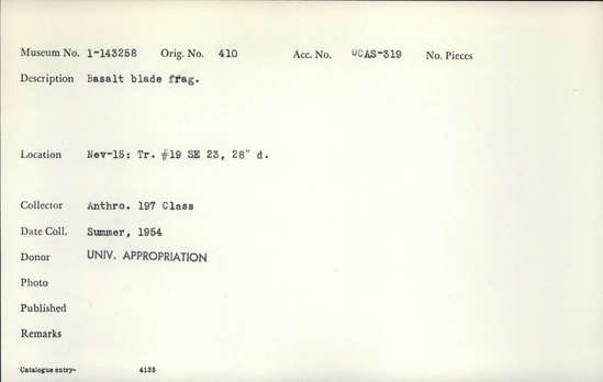 Documentation associated with Hearst Museum object titled Blade, accession number 1-143258, described as basalt blade frag.