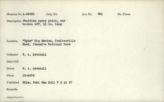 Documentation associated with Hearst Museum object titled Point, accession number 1-24080, described as Obsidian spear point, end broken off.
