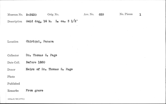 Documentation associated with Hearst Museum object titled Dog figurine, accession number 3-3420, described as Gold figurine of a dog.