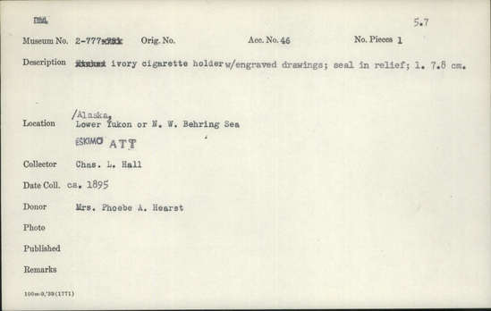 Documentation associated with Hearst Museum object titled Cigarette holder, accession number 2-777, described as Made of ivory, with engraved drawings.  Seal in relief.