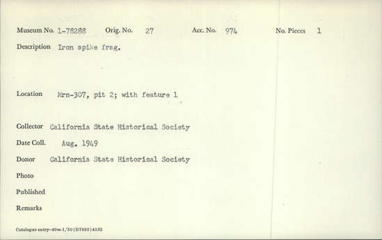 Documentation associated with Hearst Museum object titled Spike fragment, accession number 1-78288, described as Iron. Notice: Image restricted due to its potentially sensitive nature. Contact Museum to request access.