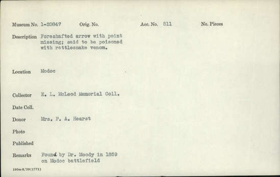 Documentation associated with Hearst Museum object titled Arrow, accession number 1-20847, described as Foreshafted arrow with point missing. Said to be poisoned with rattlesnake venom.