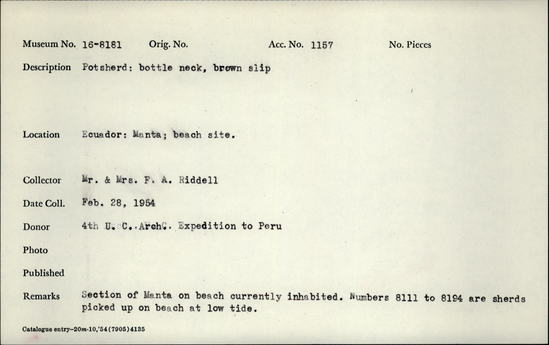 Documentation associated with Hearst Museum object titled Potsherd, accession number 16-8181, described as Potsherd: brown neck, brown slip Section of Manta on beach currently inhabited. Numbers  8111 to 8194 are sherds picked up on beach at low tide.