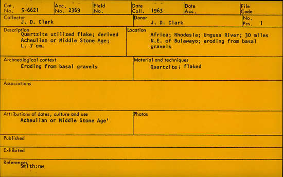 Documentation associated with Hearst Museum object titled Flake, accession number 5-6621, described as Quartzite utilized flake; derived Acheulian or Middle Stone Age; L. 7 cm.