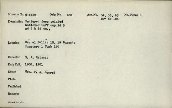 Documentation associated with Hearst Museum object titled Beer cup, accession number 6-6659, described as Buff pottery cup with deep, pointed bottom; least diameter 5cm, greatest diameter 6cm, height 14cm