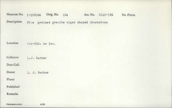 Documentation associated with Hearst Museum object titled Charmstone, accession number 1-138064, described as Fine grained granite, cigar shaped