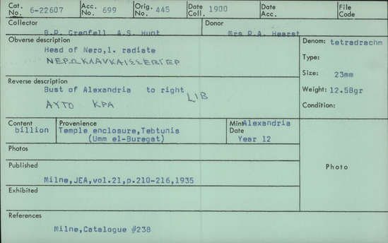 Documentation associated with Hearst Museum object titled Coin: billon tetradrachm, accession number 6-22607, described as obverse: head of Nero, left, radiate reverse: bust of Alexandria to right