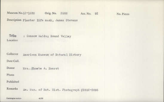 Documentation associated with Hearst Museum object titled Life cast, accession number 12-1530, described as Plaster life mask; James Stevens