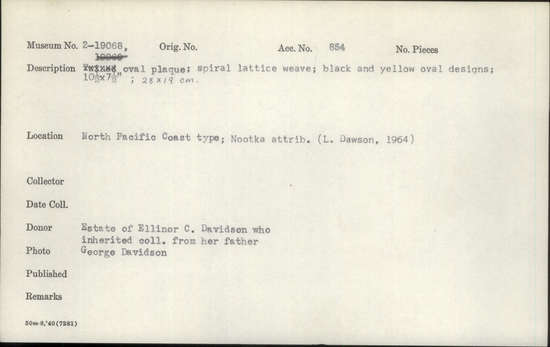 Documentation associated with Hearst Museum object titled Plaque, accession number 2-19068, described as Oval plaque; spiral lattice weave; black and yellow oval designs.