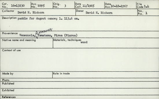 Documentation associated with Hearst Museum object titled Paddle, accession number 16-13230, described as Paddle for dugout canoe. Length: 113.6 centimeters.