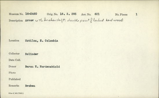 Documentation associated with Hearst Museum object titled Arrow, accession number 16-2460, described as Arrow; with broken shaft, double point of barbed hard wood