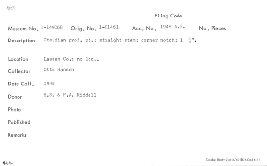 Documentation associated with Hearst Museum object titled Point, accession number 1-149068, described as Obsidian projectile, straight stem, corner notched