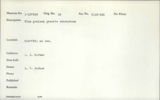 Documentation associated with Hearst Museum object titled Charmstone, accession number 1-137836, described as Fine grained granite charmstone.