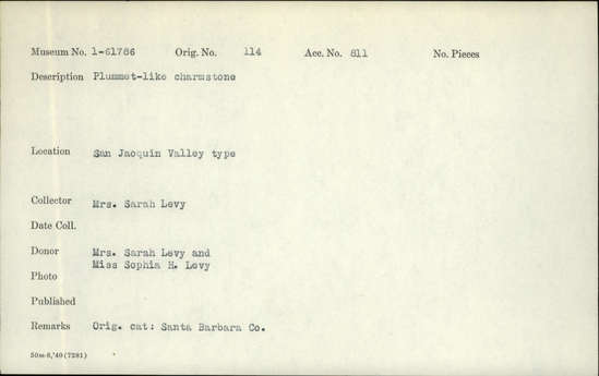 Documentation associated with Hearst Museum object titled Charmstone, accession number 1-61786, described as Plummet-like charmstone