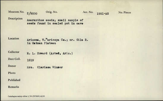 Documentation associated with Hearst Museum object titled Amaranthus seeds, accession number 2-5000, described as Amaranthus seeds; small sample of seeds found in sealed pot in cave.