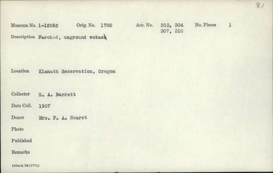 Documentation associated with Hearst Museum object titled Wokas, accession number 1-12552, described as Parched, unground.