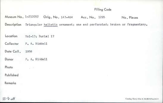 Documentation associated with Hearst Museum object titled Pendant fragment, accession number 1-212052, described as Triangular haliotis; one end perforated.  Broken or fragmentary.