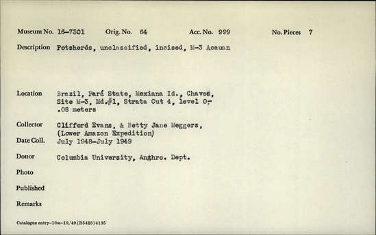 Documentation associated with Hearst Museum object titled Potsherds, accession number 16-7301, described as Potsherds; unclassified, uncised