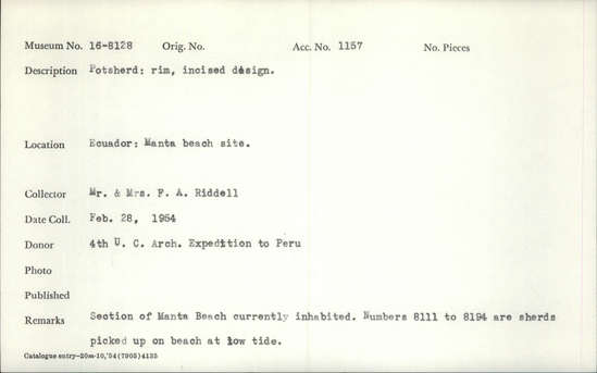 Documentation associated with Hearst Museum object titled Potsherd, accession number 16-8128, described as Potsherd; rim, incised design Section of Manta beach currently inhabited. Numbers  8111 to 8194 are sherds picked up on beach at low tide.