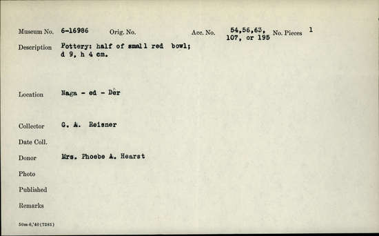 Documentation associated with Hearst Museum object titled Bowl fragment, accession number 6-16986, described as pottery: half of small red bowl; diameter 9 height 4 cm