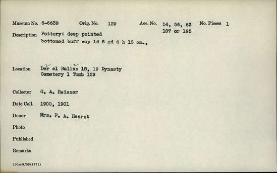 Documentation associated with Hearst Museum object titled Beer cup, accession number 6-6639, described as Buff pottery cup with deep, pointed bottom; least diameter 5cm, greatest diameter 6cm, height 15cm