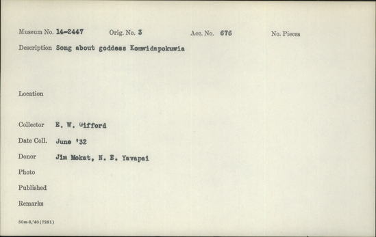 Documentation associated with Hearst Museum object titled Wax cylinder recording, accession number 14-2447, described as Song about goddess Komwidapokuwia