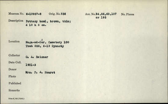 Documentation associated with Hearst Museum object titled Bowl, accession number 6-12957, described as Pottery bowl, brown, thin; diameter 12 cm, height 3 cm.