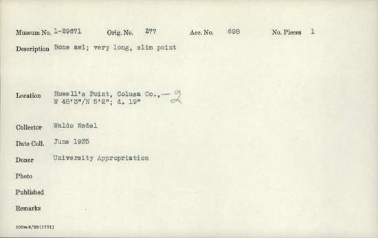 Documentation associated with Hearst Museum object titled Awl, accession number 1-29671, described as Bone, very long, slim point.