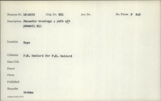 Documentation associated with Hearst Museum object titled Glass plate negative, accession number 15-3555, described as Phonetic tracings; yait qot yanasiL Kil [accents added in pencil]