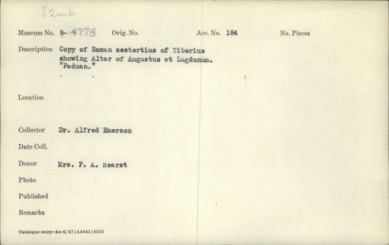 Documentation associated with Hearst Museum object titled Paduan medal, accession number 8-4778, described as Coin, forgery (Paduan medal). Copy of Roman sestertius of Tiberius showing Altar of Augustus at Lugdunum.