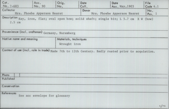 Documentation associated with Hearst Museum object titled Key, accession number 7-683, described as Key, iron, flat; oval open bow; solid shaft; single bit; length 5.7 cm x width (bow) 2.5 cm