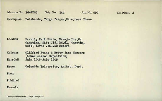 Documentation associated with Hearst Museum object titled Potsherds, accession number 16-7285, described as Potsherds, Tanga fragments Marajoara Phase