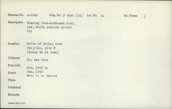 Documentation associated with Hearst Museum object titled Bowl, accession number 4-2650, described as Flaring flat-bottomed bowl, red, white pattern around lip.