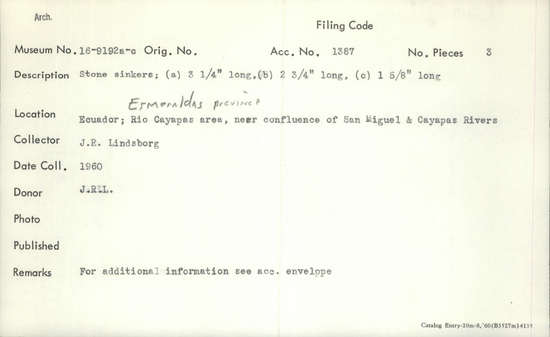 Documentation associated with Hearst Museum object titled Stone sinkers, accession number 16-9192a-c, described as Stone sinkers; a) length  ¾ inch b) length 2¾ inch c) length 1⅝ inches