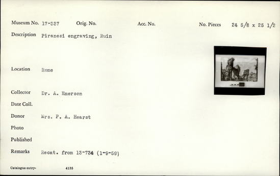 Documentation associated with Hearst Museum object titled Engraving, accession number 17-337, described as Piranesi engraving. Ruin, Rome.