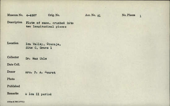 Documentation associated with Hearst Museum object titled Broken flute, accession number 4-4587, described as Flute of cane, crushed into two longitudinal pieces