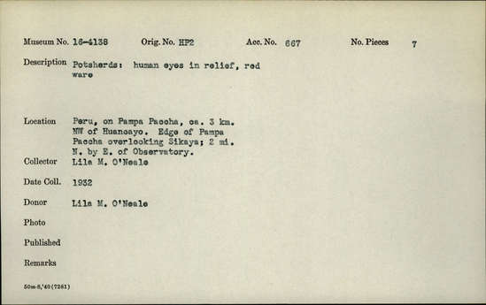Documentation associated with Hearst Museum object titled Potsherds, accession number 16-4138, described as Potsherds; human eyes in relief, red ware