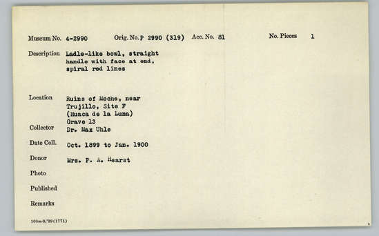 Documentation associated with Hearst Museum object titled Bowl w/ handle, accession number 4-2990, described as Ladle-like bowl, straight handle with face at end spiral red lines