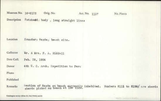 Documentation associated with Hearst Museum object titled Potsherd, accession number 16-8123, described as Potsherd; body, long straight lines. Section of Manta on Beach currently inhabited. Numbers  8111 to 8194 are sherds picked up on beach at low tide.