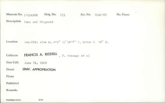 Documentation associated with Hearst Museum object titled Awl fragment, accession number 1-104988, described as Bone.