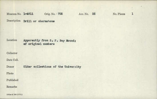 Documentation associated with Hearst Museum object titled Charmstone, accession number 1-4811, described as Drill or charmstone