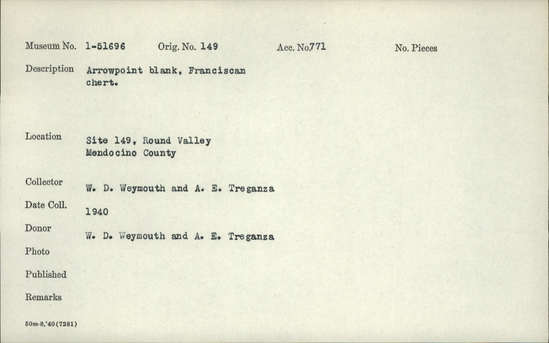 Documentation associated with Hearst Museum object titled Projectile point, accession number 1-51696, described as Arrow point blank, Franciscan chert.